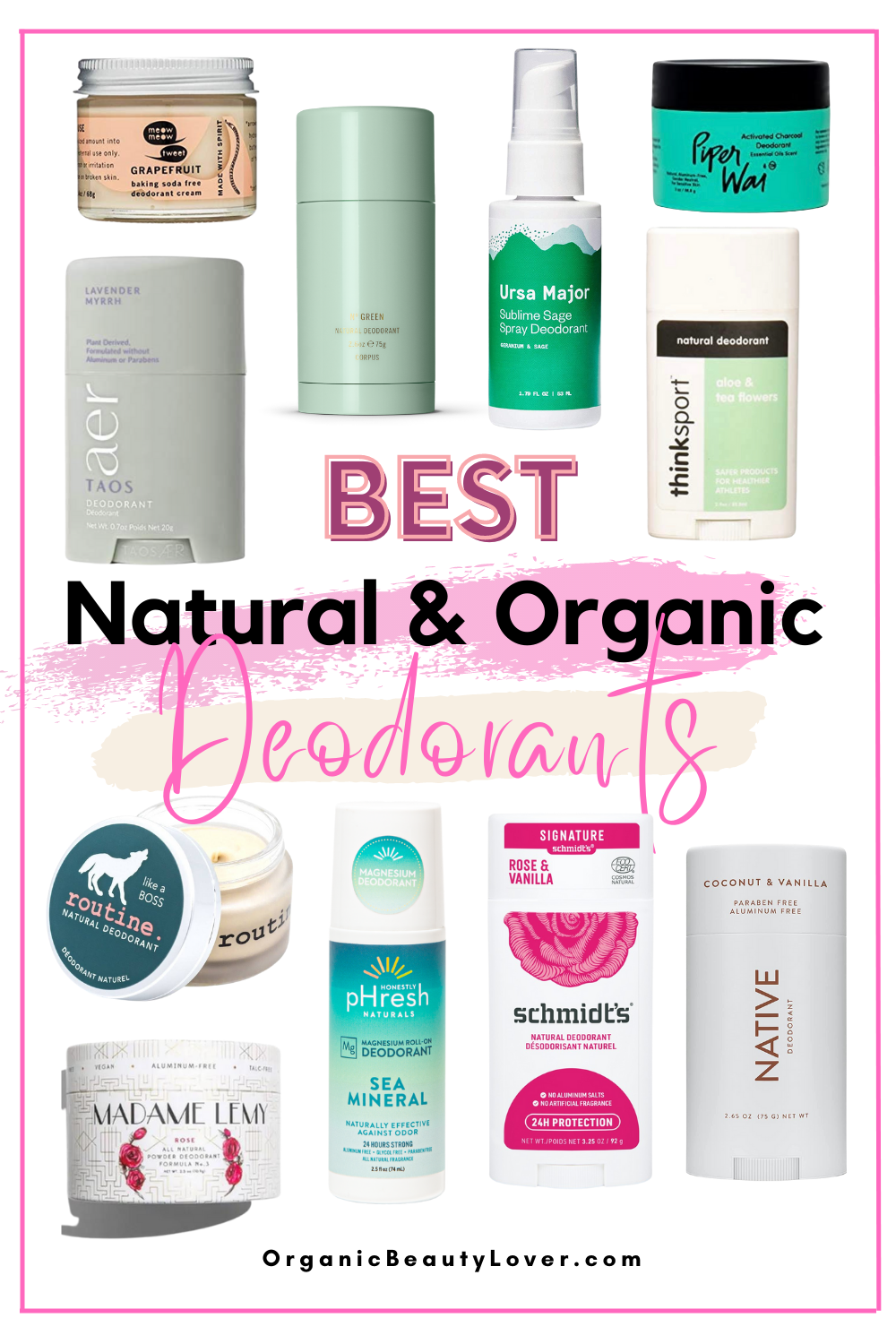 Best Natural and Organic Deodorants That Work 2023 ORGANIC BEAUTY LOVER