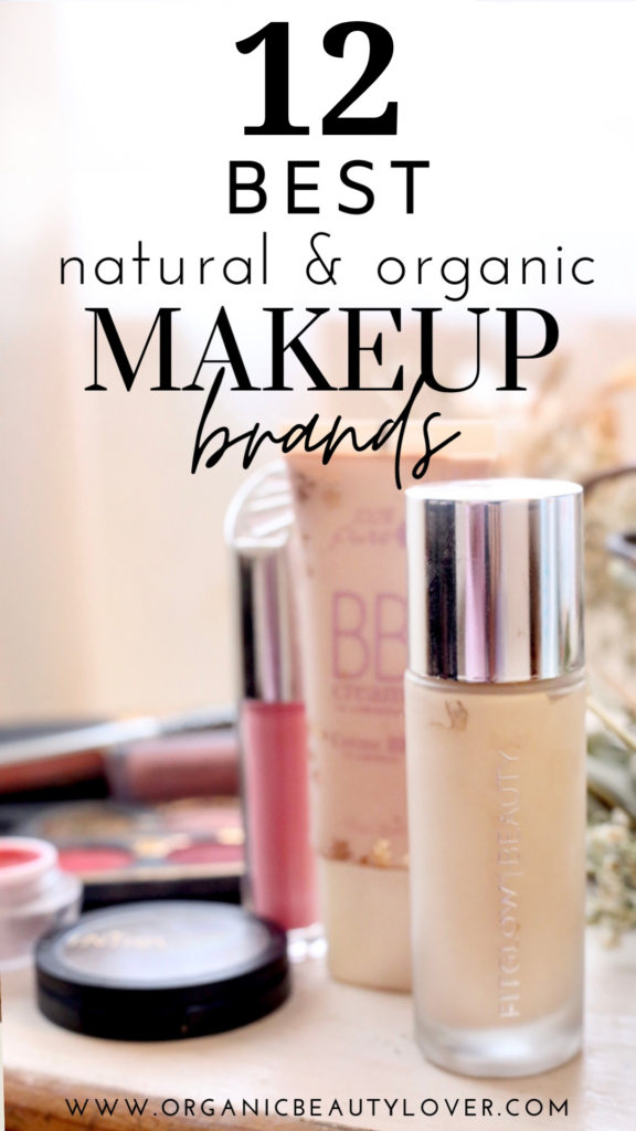 hvorfor At bygge indsats 12 Best Natural Organic Makeup Brands That are Truly Clean - Organic Beauty  Lover