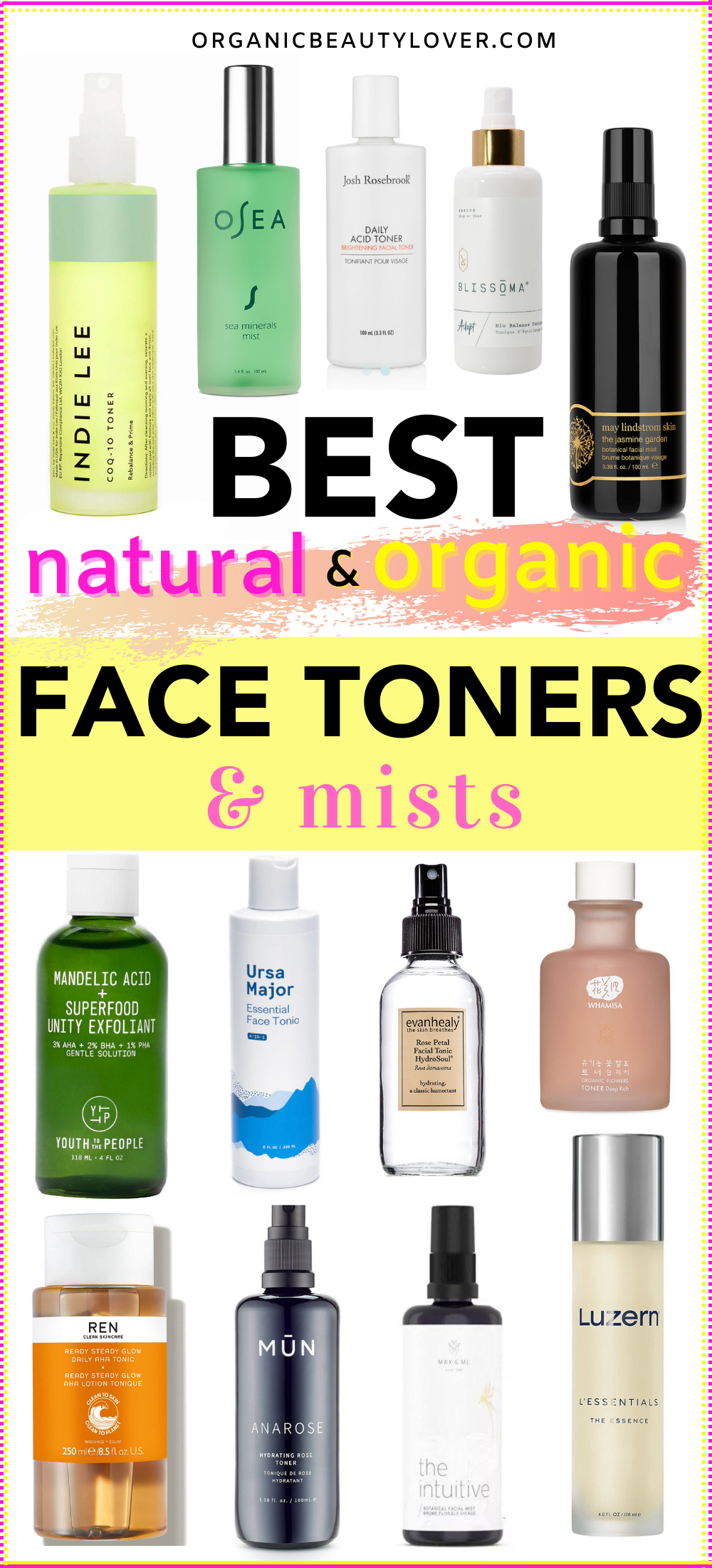Sige Meningsfuld Distill 25 Best Natural Organic Toners for Every Skin Type – ORGANIC BEAUTY LOVER