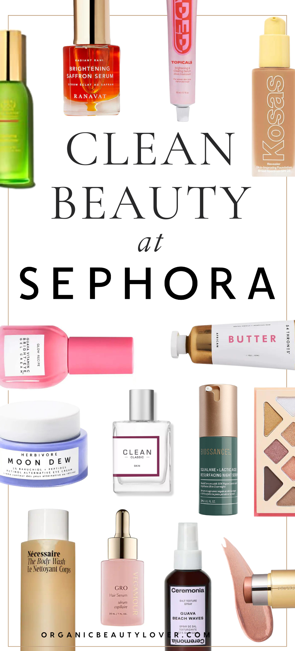 Skøn latin rent faktisk 50 Clean Beauty Brands at Sephora (Complete List) - Organic Beauty Lover